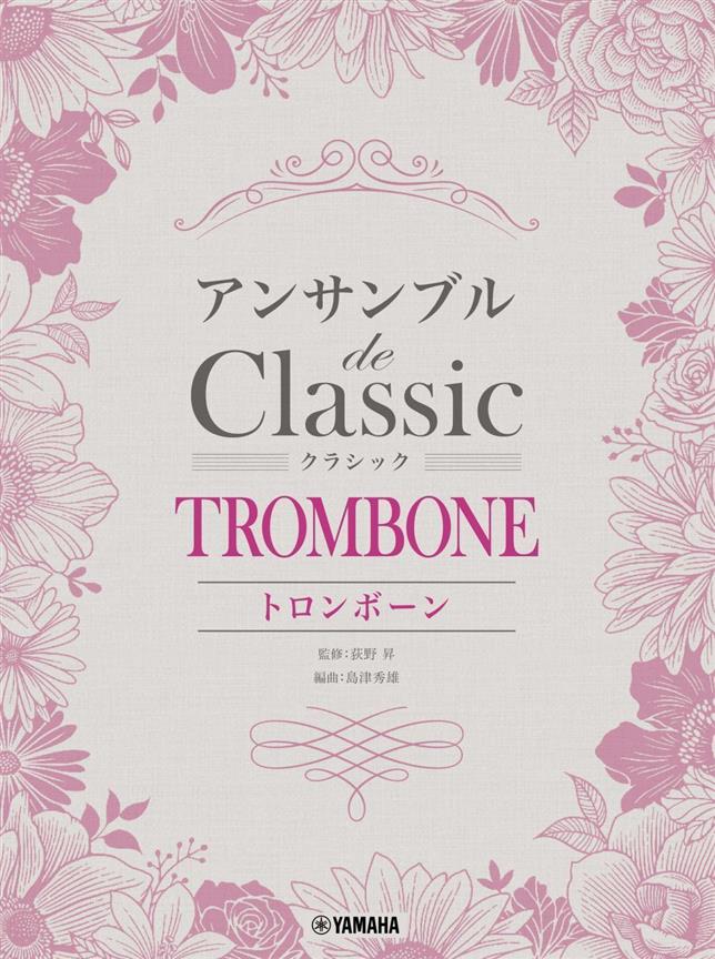 Classical Melodies for Trombone Ensemble